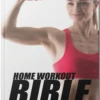 Home Workout Bible