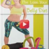 The Lose Your Belly Diet Video